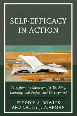 Self-Efficacy in Action Tales from the Classroom for Teaching Learni