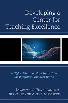 Developing a Center for Teaching Excellence A Higher Education Case S