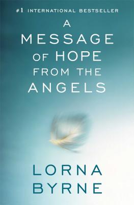 A Message of Hope from the Angels By Byrne Lorna (Paperback)