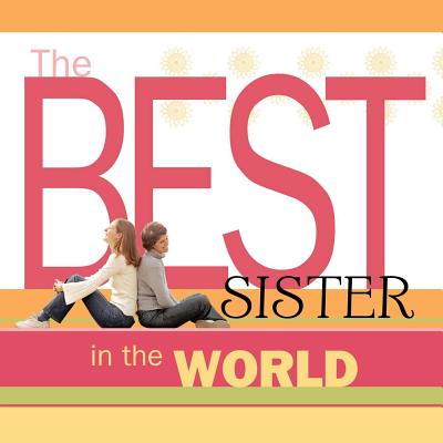 Best Sister in the World By Howard Books (Paperback) 9781476792163