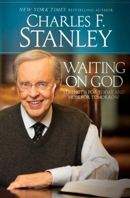 Waiting on God Strength for Today and Hope for Tomorrow (Paperback)