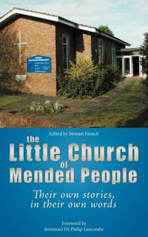 The Little Church of Mended People By Stewart French (Paperback)