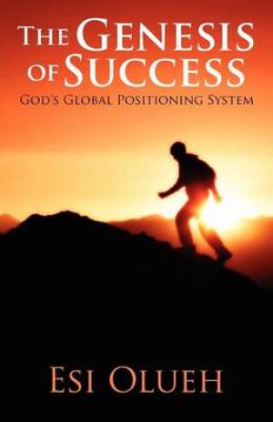 The Genesis of Success By Esi Olueh (Paperback) 9781478720270