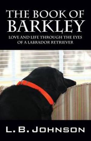 The Book of Barkley By L B Johnson (Paperback) 9781478734345