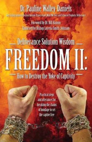 Deliverance Solution Wisdom Freedom II By Dr Pauline Walley Daniels