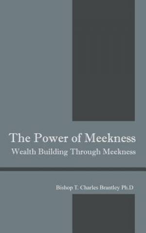 The Power of Meekness