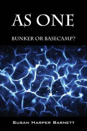 As One Bunker or Basecamp By Susan Harper Barnett (Paperback)