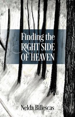 Finding the Right Side of Heaven By Billescas Nelda (Paperback)