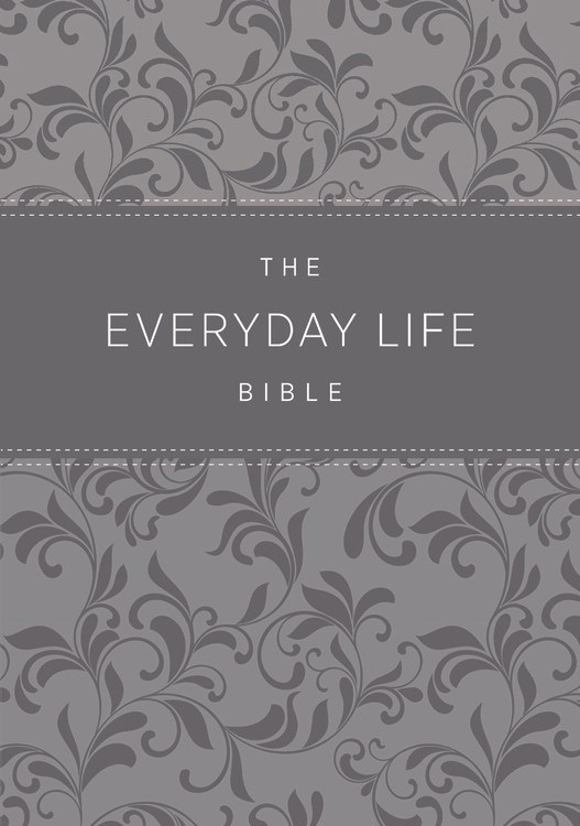 The Everyday Life Bible The Power of God's Word for Everyday Living