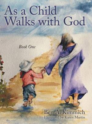 As a Child Walks with God Book One