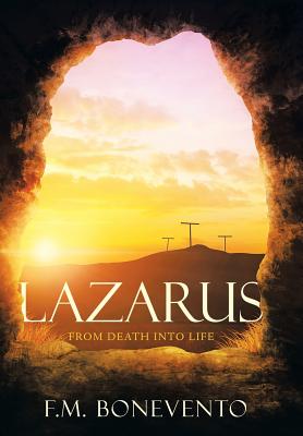 Lazarus By F M Bonevento (Hardback) 9781480848863