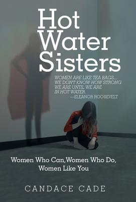 Hot Water Sisters By Candace Cade (Hardback) 9781480863736