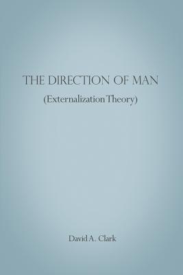 The Direction of Man Externalization Theory