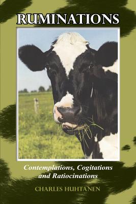 Ruminations Contemplations Cogitations and Ratiocinations (Paperback)