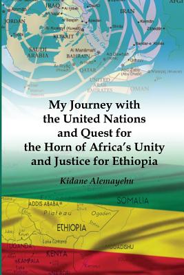 My Journey with the United Nations and Quest for the Horn of Africa's