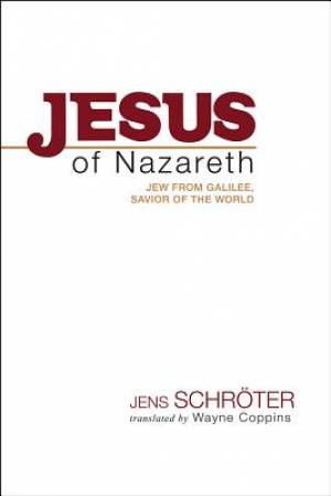 Jesus of Nazareth By Jens Schroeter (Hardback) 9781481301992