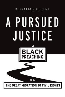 A Pursued Justice By Kenyatta R Gilbert (Paperback) 9781481303996