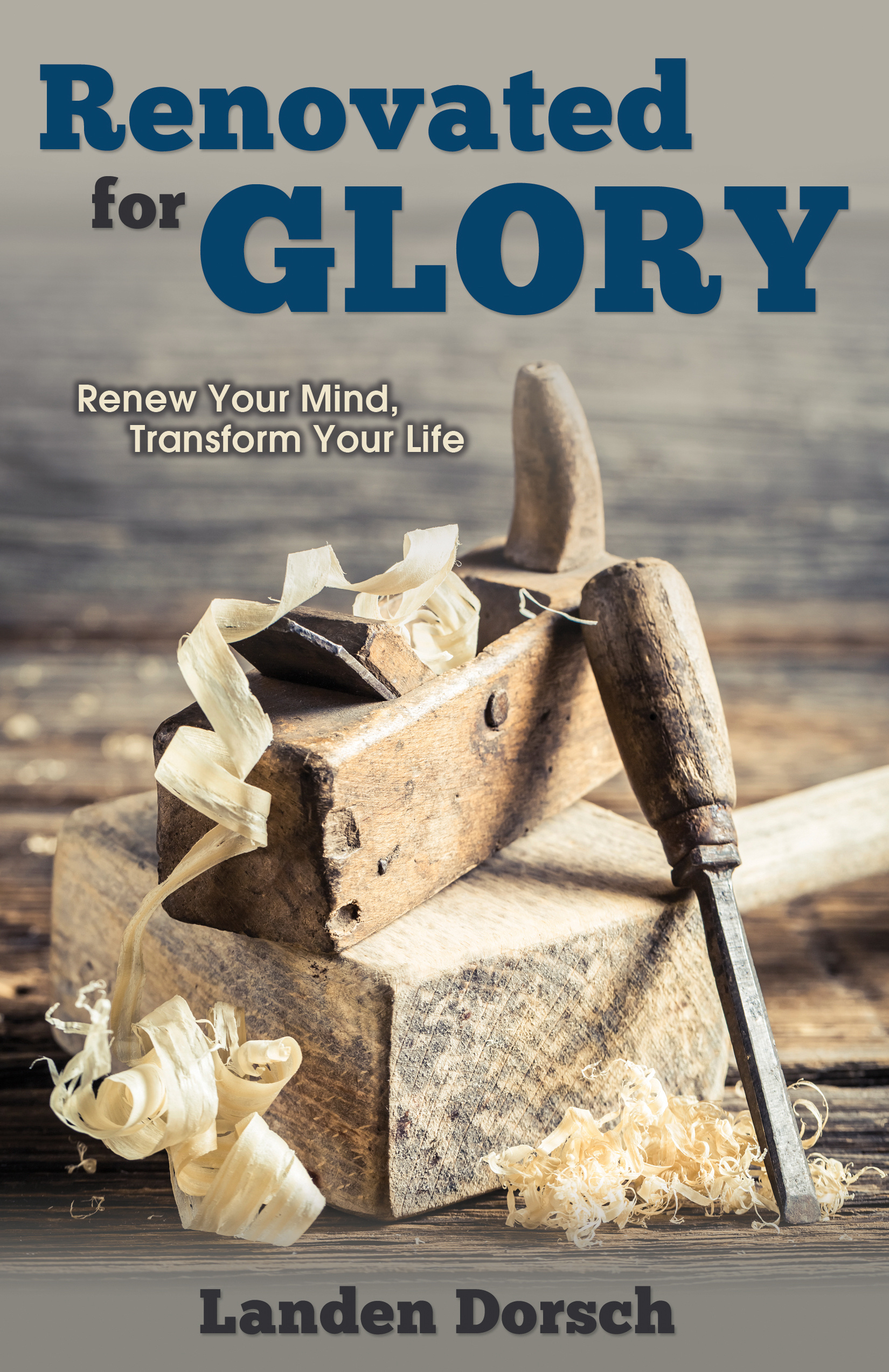 Renovated for Glory Renew Your Mind Transform Your Life (Paperback)