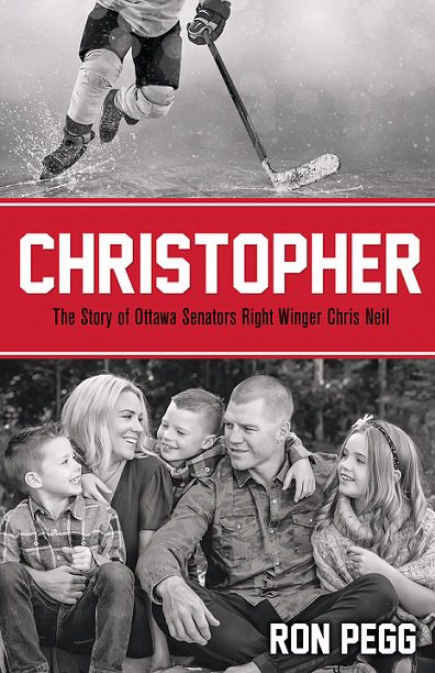 Christopher The Story of Ottawa Senators Right Winger Chris Neil