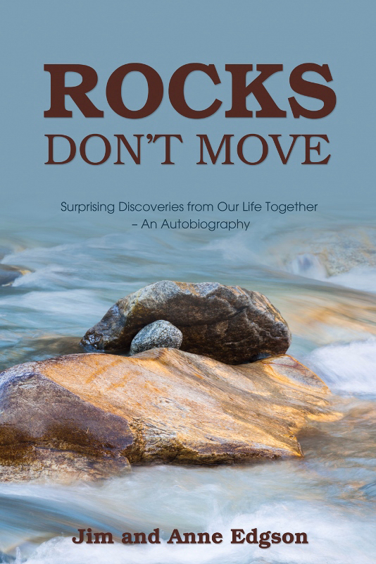 Rocks Don't Move Surprising Discoveries from Our Life Together - An A