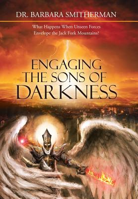 Engaging The Sons Of Darkness By Dr Barbara Smitherman (Hardback)