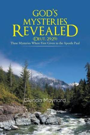 God's Mysteries Revealed Deut 29 By Glenda Maynard (Paperback)