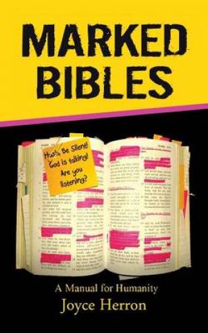 Marked Bibles By Joyce Ann Herron (Paperback) 9781490711638