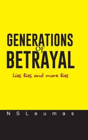 Generations of Betrayal By Nsleumas (Hardback) 9781490734101