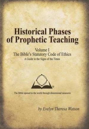 Historical Phases of Prophetic Teaching Volume I