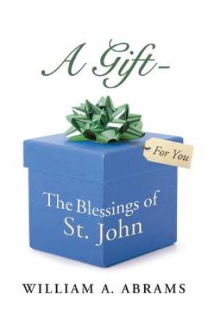 A Gift - The Blessings of St John