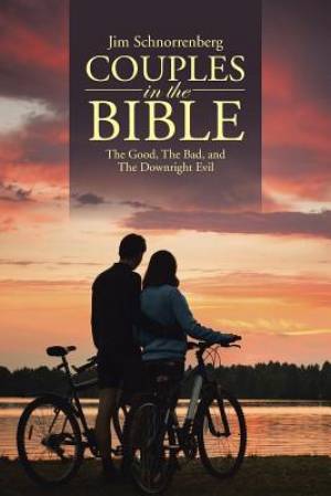 Couples in the Bible By Jim Schnorrenberg (Paperback) 9781490849997