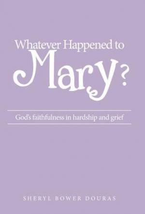 Whatever Happened to Mary