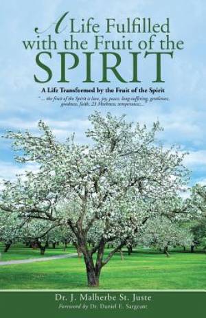 A Life Fulfilled with the Fruit of the Spirit (Paperback)