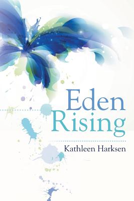 Eden Rising By Harksen Kathleen (Paperback) 9781490856780