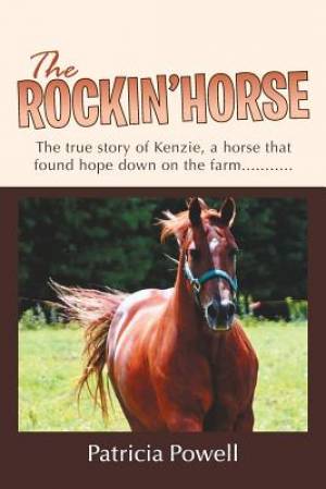 The Rockin' Horse By Patricia Powell (Paperback) 9781490863238