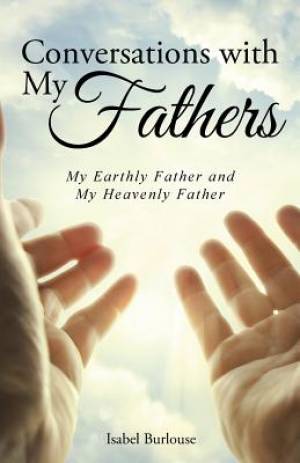 Conversations with My Fathers By Isabel Burlouse (Paperback)