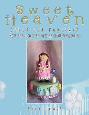 Sweet Heaven By Sara Lewis (Paperback) 9781490885179