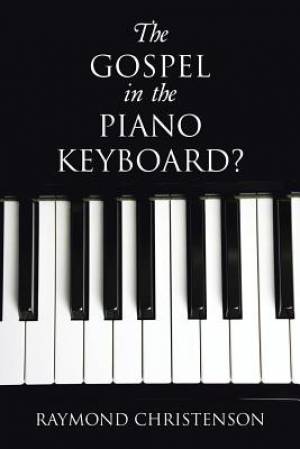 The Gospel in the Piano Keyboard