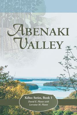 Abenaki Valley K By Plante David E (Paperback) 9781490897127