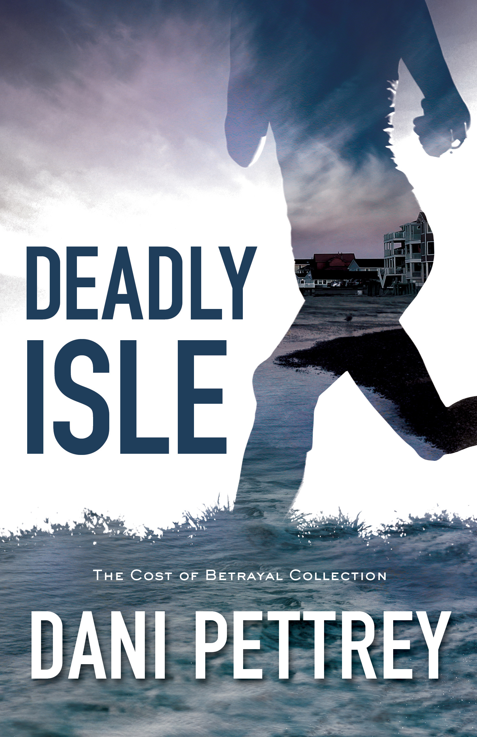 Deadly Isle (The Cost of Betrayal Collection)