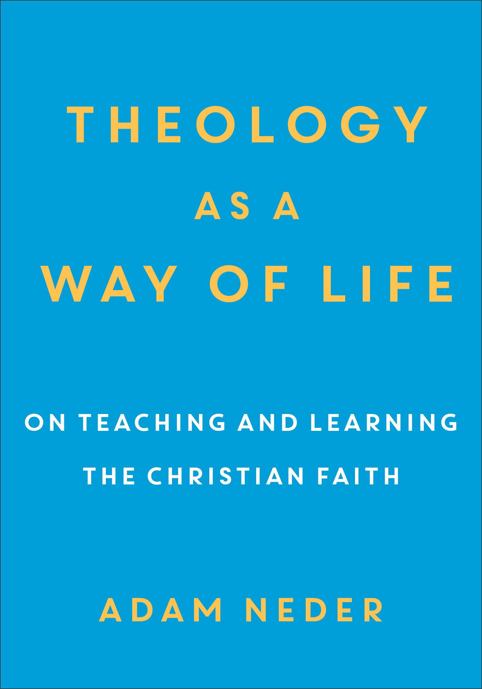 Theology as a Way of Life