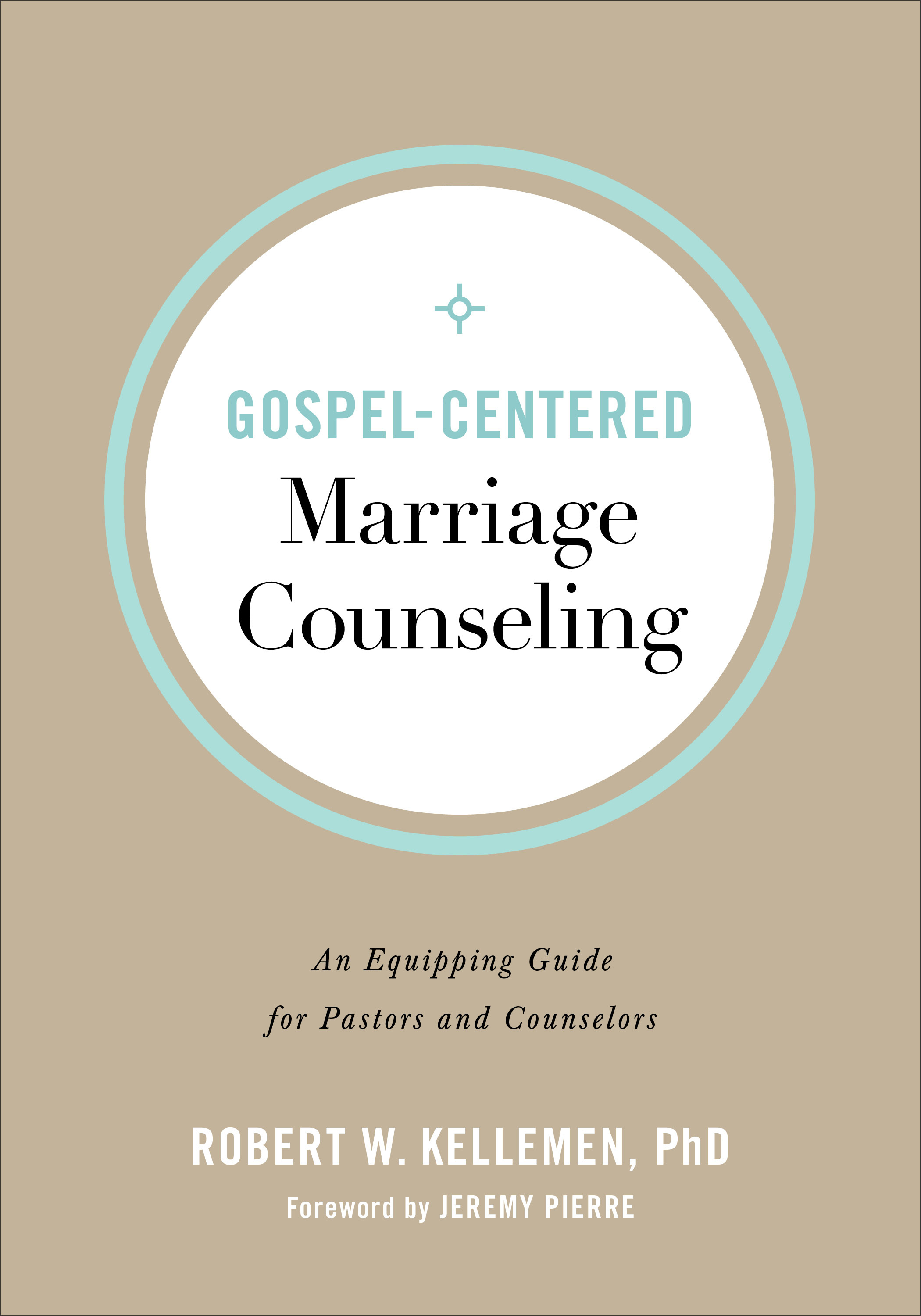 Gospel-Centered Marriage Counseling