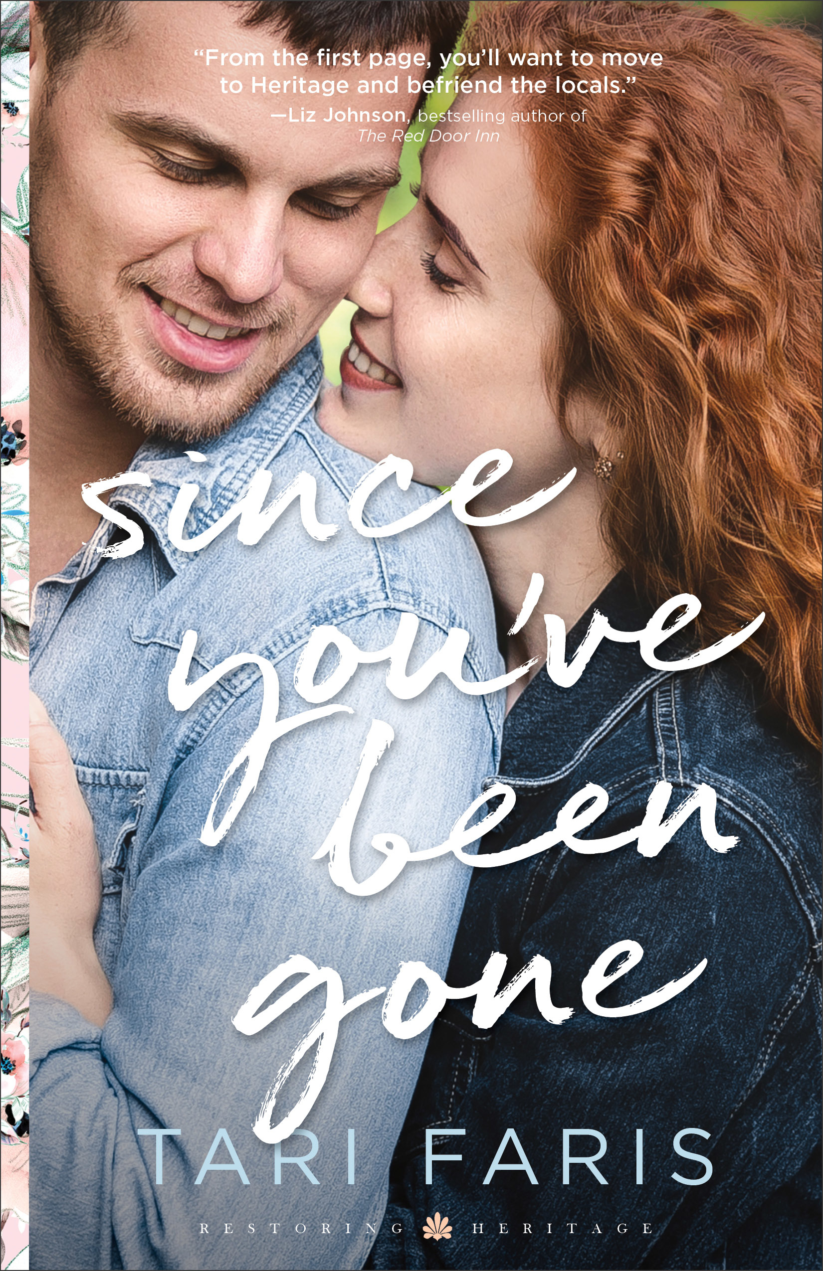 Since You've Been Gone (Restoring Heritage Book #3)