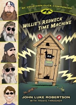 Willie's Redneck Time Machine