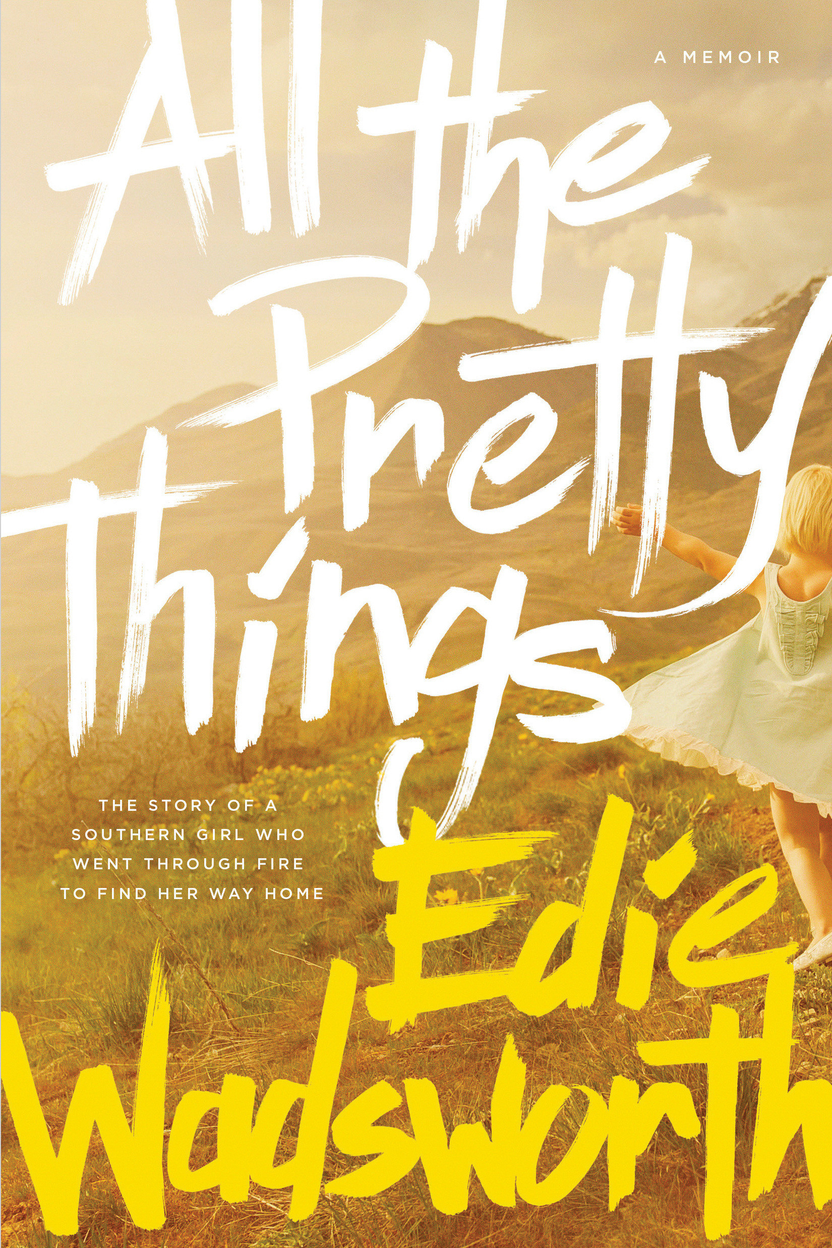 All the Pretty Things By Wadsworth Edie (Paperback) 9781496403384