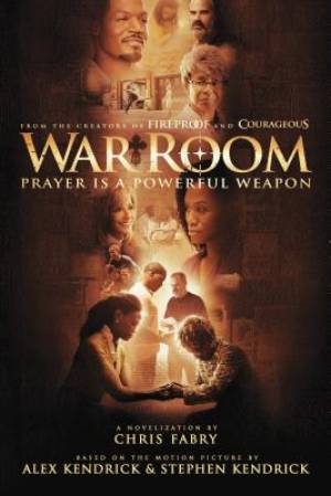 War Room The Book By Chris Fabry (Paperback) 9781496407283