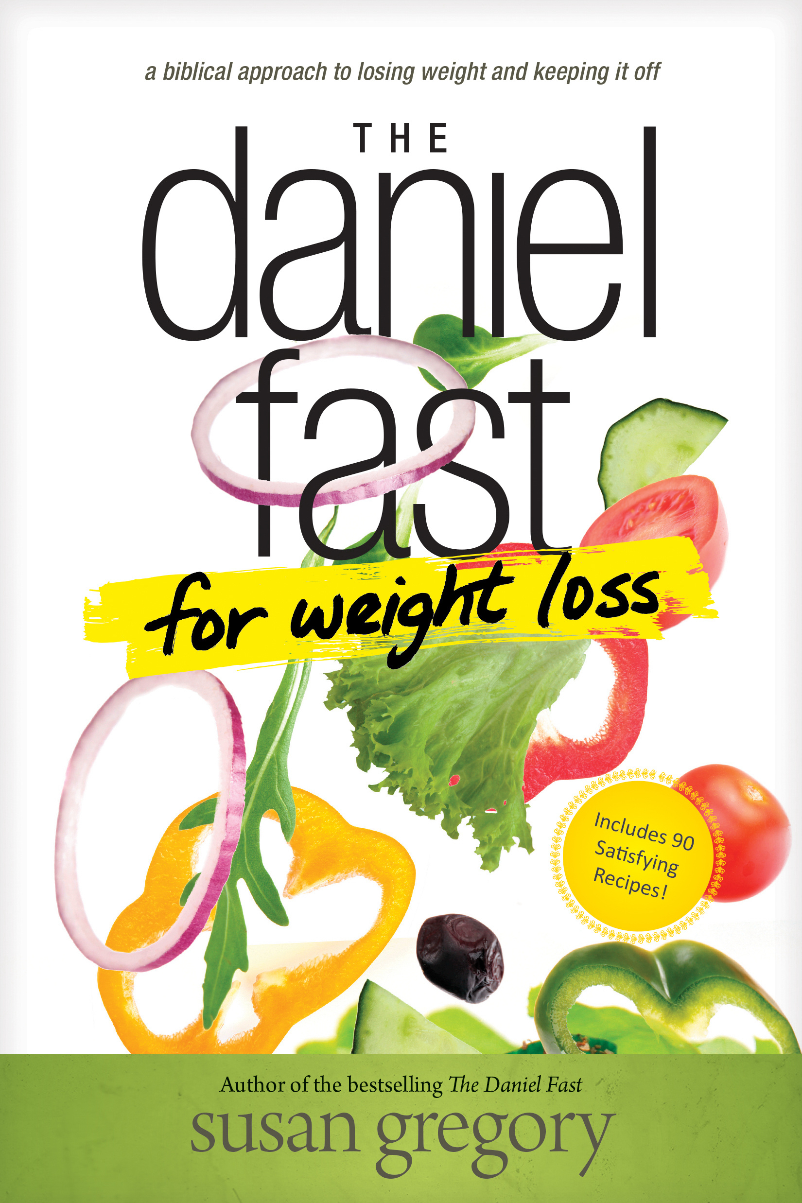 The Daniel Fast For Weight Loss By Susan Gregory (Paperback)