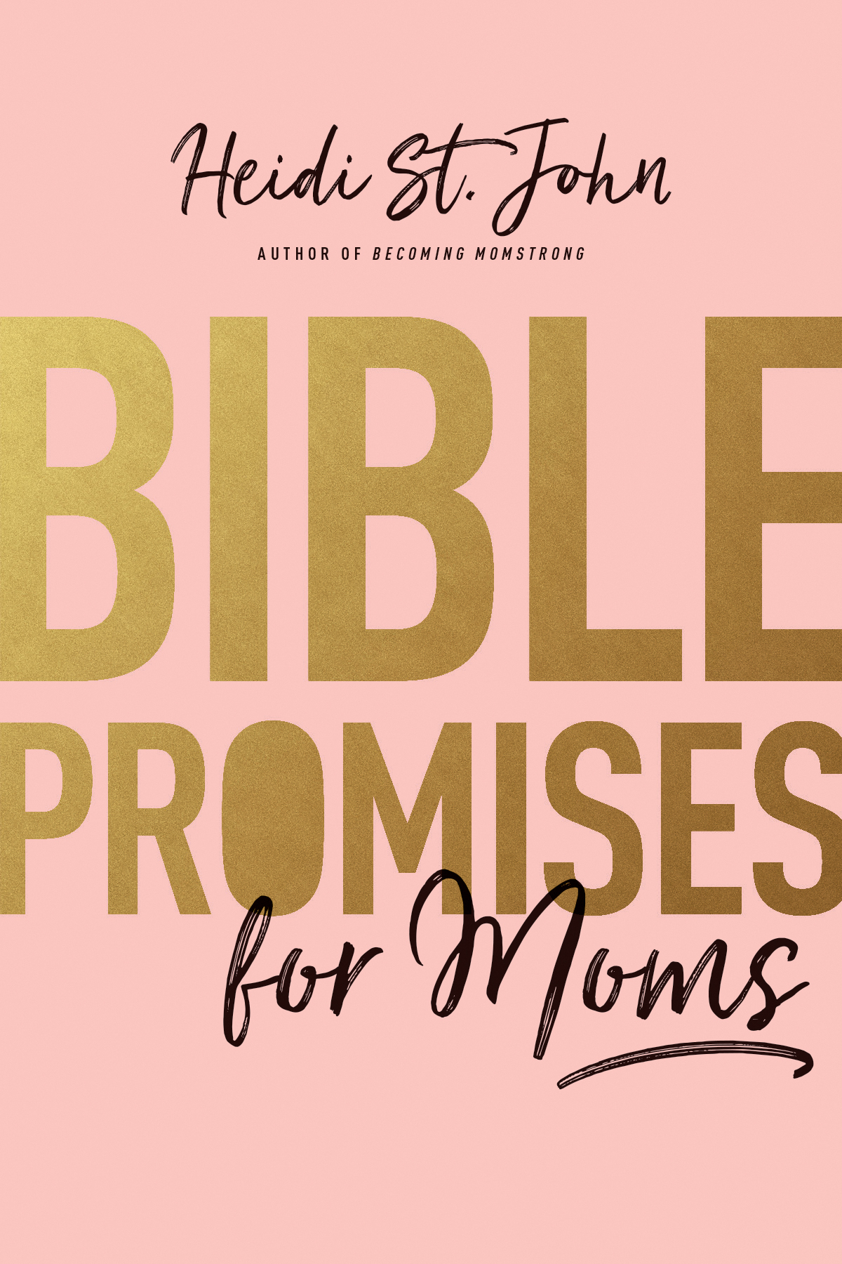 Bible Promises for Moms By Heidi St John (Paperback) 9781496412720