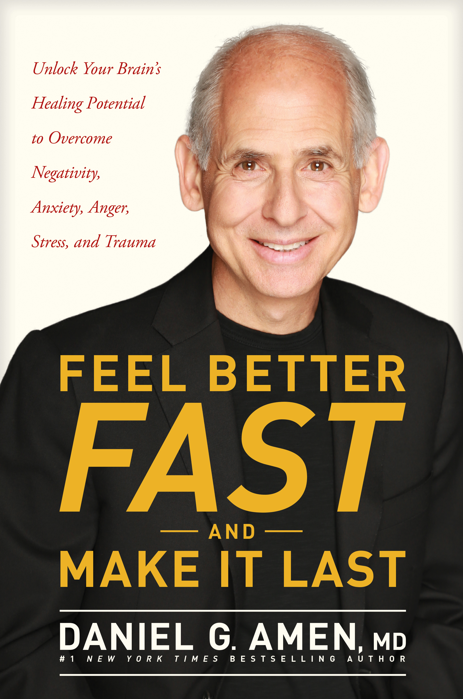 Feel Better Fast and Make It Last By Dr Daniel G Amen (Hardback)