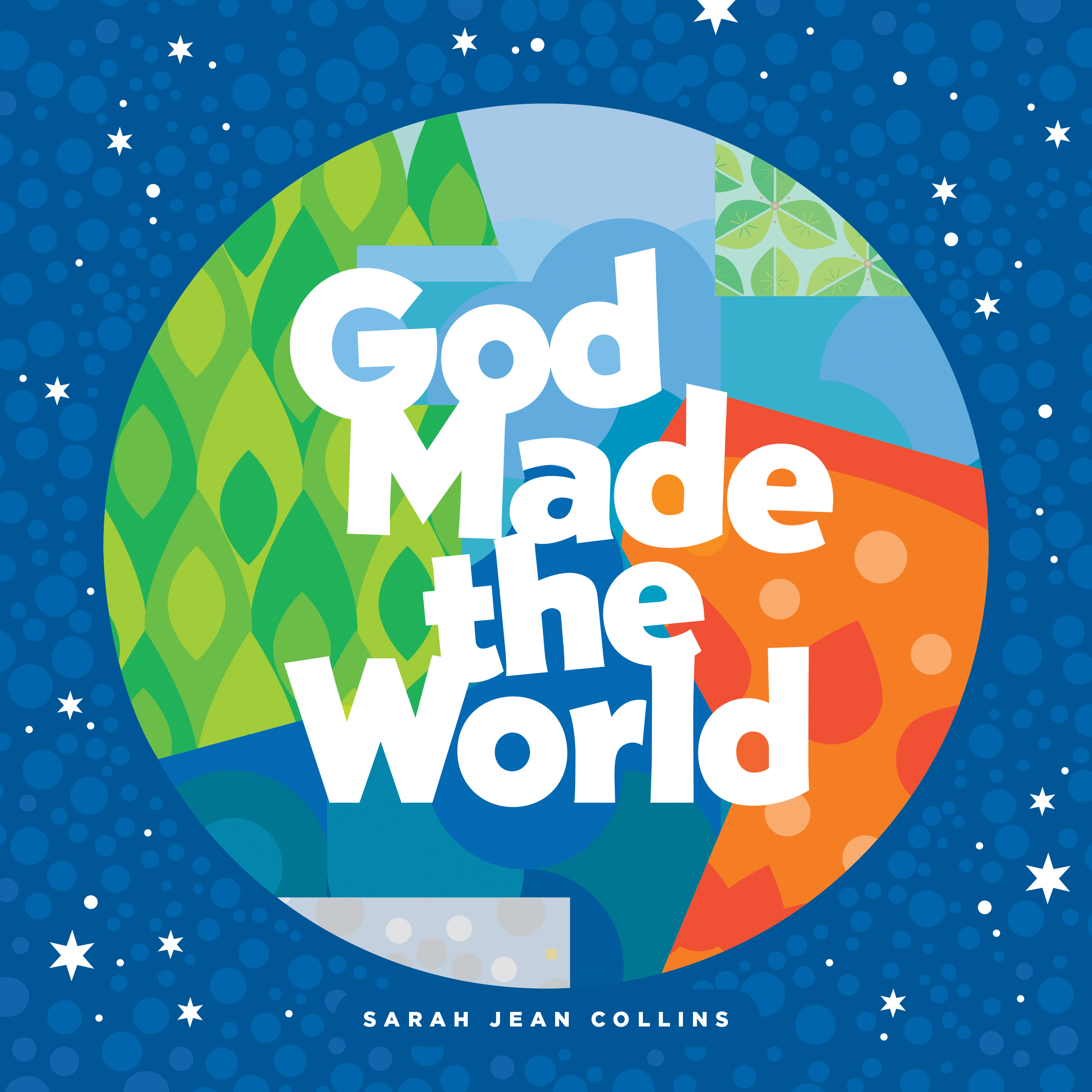 God Made the World By Collins Sarah (Board book) 9781496426482